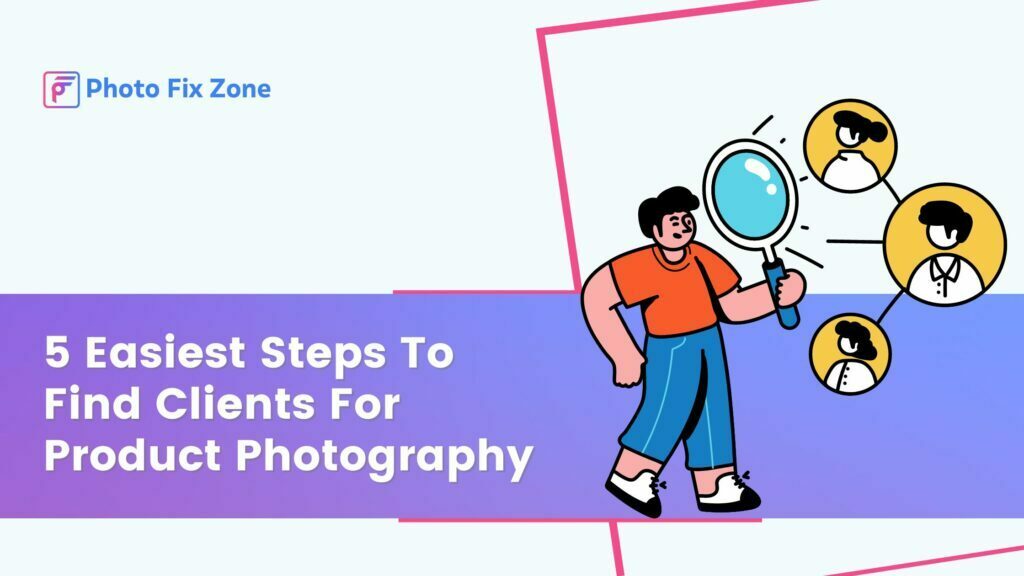 how to find clients for product photography